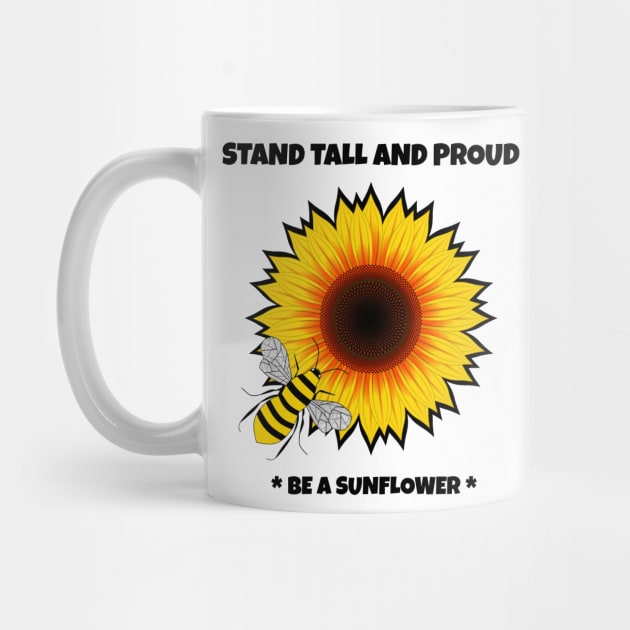 BE A Sunflower Blooming - Flowers Quote by SartorisArt1